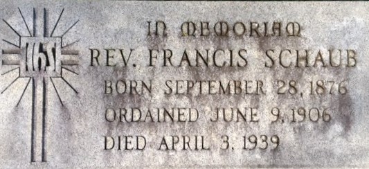 Memorial stone -Rev. Francis Schaub